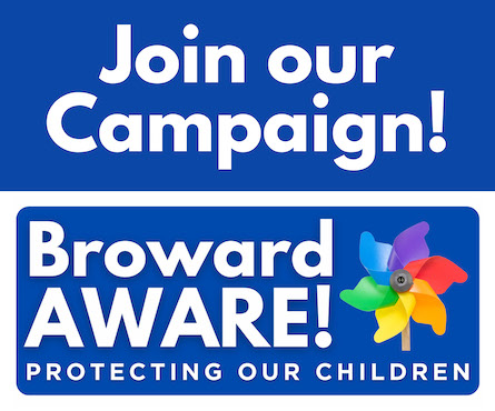 The Broward AWARE! Protecting Our Children campaign is a multi-agency collaborative effort centered around child abuse prevention. This comprehensive initiative unfolds its impact over four months, beginning each January. The campaign raises awareness and actively addresses specific concerns each month, fostering community engagement and support. Banner Image